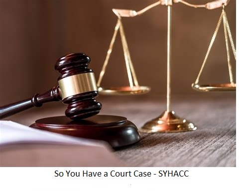 So You Have a Court Case (SYHACC)